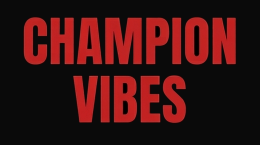 CHAMPION VIBES